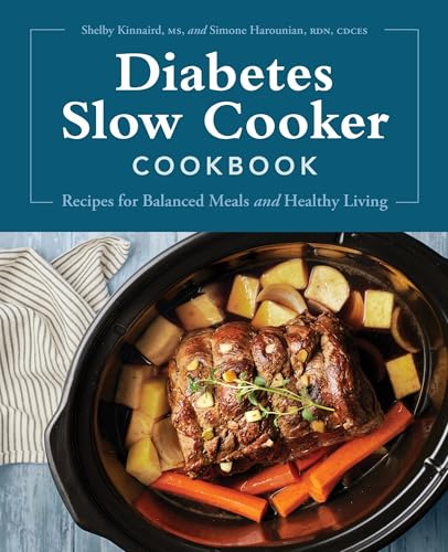 Diabetes Slow Cooker Cookbook: Recipes for Balanced Meals and Healthy Living