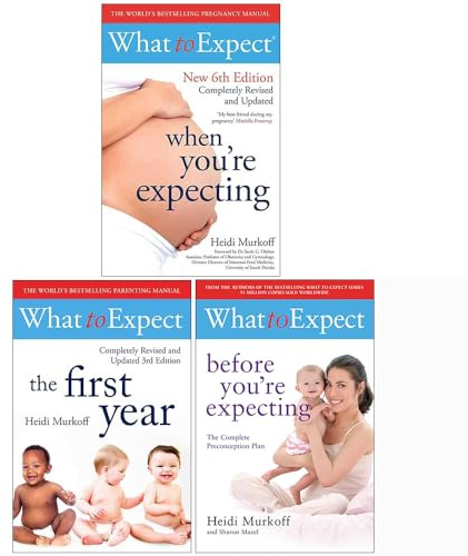 What to Expect Pregnancy & Parenting Guide 3 Books Collection Set Heidi E. Murkoff (What to Expect When You re Expecting, What to Expect the 1st Year, What to Expect: Before You re Expecting)