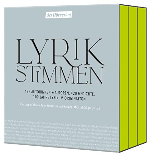 Lyrikstimmen: 122 Autorinnen & Autoren, 420 Gedichte, 100 Jahre Lyrik im Originalton