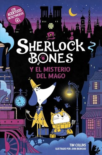 Sherlock Bones y el misterio del mago: Libro 2 (LITERATURA INFANTIL - Narrativa infantil)