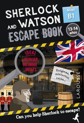 Sherlock & Watson. Escape book para repasar inglés. 13-14 años (LAROUSSE - Infantil / Juvenil - Castellano - A partir de 8 años)