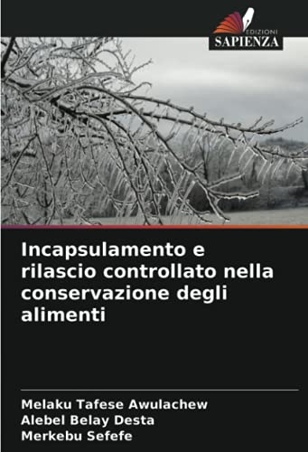 Incapsulamento e rilascio controllato nella conservazione degli alimenti