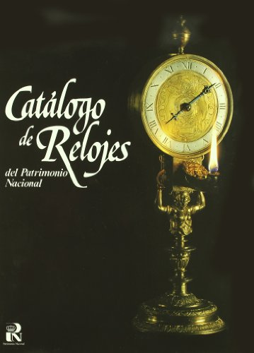 Catálogo de relojes del Patrimonio Nacional (SIN COLECCION)