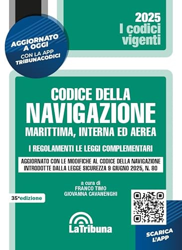 Il codice della navigazione marittima, interna ed aerea. I regolamenti. Le leggi complementari. Aggiornato con le modifiche al codice della navigazione introdotte dalla legge sicurezza 9 giugno 20...