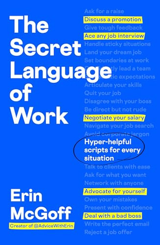 The Secret Language of Work: Hyper-Helpful Scripts for Every Situation
