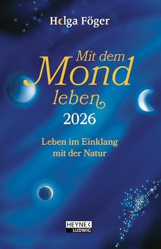 Mit dem Mond leben 2026: Leben im Einklang mit der Natur - Bestseller – Taschenkalender, durchgehend farbig, mit Lesebändchen – 10,0 x 15,5 cm