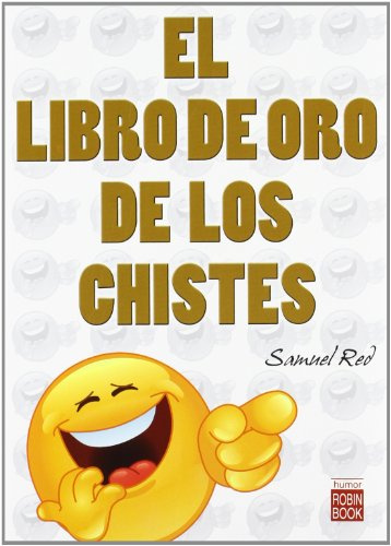 LIBRO DE ORO DE LOS CHISTES, EL (HUMOR)