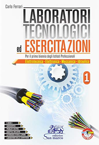 Laboratori tecnologici ed esercitazioni 1. Per le Scuole superiori