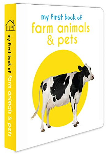 My First Book of Farm Animals & Pets: First Board Book
