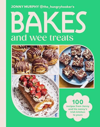 Bakes and Wee Treats: 100 easy traditional Irish recipes you can make at home: THE INSTANT IRISH TIMES AND SUNDAY TIMES BESTSELLER