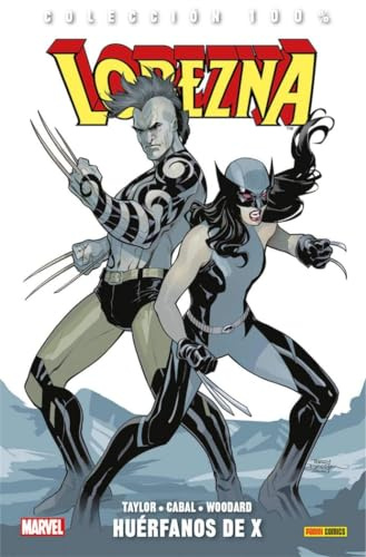Lobezna 5. Huérfanos de X (COLECCIÓN 100% MARVEL)