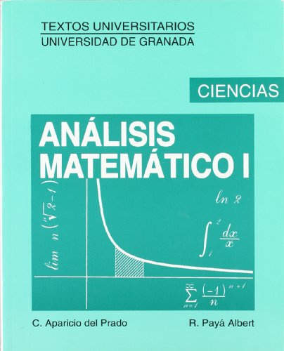 Análisis matemático I: VII Edición (Textos universitarios y libros de apoyo)