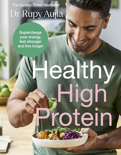 The Doctor’s Kitchen: Healthy High Protein: The Sunday Times Bestseller