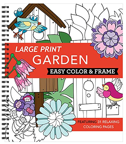 Large Print Easy Color & Frame - Garden (Stress Free Coloring Book)