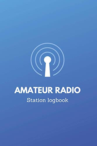 Amateur radio station logbook: Notebook for Ham Radio Operators, Radio-Wave Frequency Book, Amateur Radio Contact Keeper - radio station log