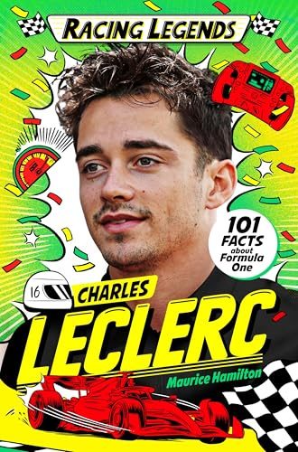 Racing Legends: Charles Leclerc: 101 Facts about Formula One: 3