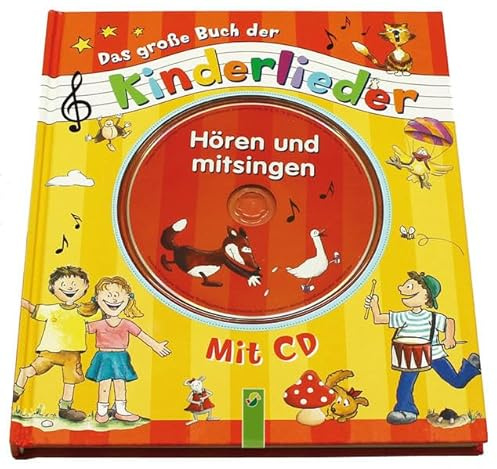 Das große Buch der Kinderlieder mit CD: Hören und mitsingen