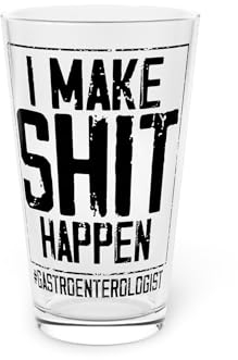 Novelty Make Happen Gastroenterologist Gastroenterology Humorous Digestive System Medical Expert Doctor Pint Glass, 16oz 16oz
