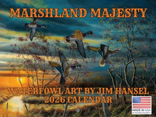 Waterfowl Calendar 2026 by Jim Hansel Monthly Wall Calender 12 Month | American Made In The USA