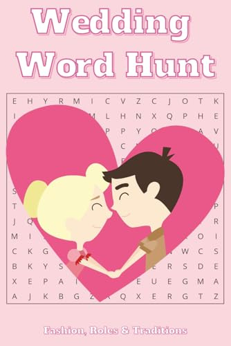 Wedding Word Hunt Fashion, Roles & Traditions: Explore Bridal Looks, Party Duties & Ceremonial Moments Unwind and enjoy over 50 relaxing ... party roles and special ceremony detail