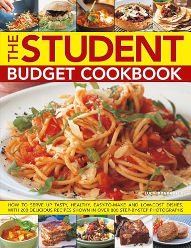 The Student Budget Cookbook: How to Serve Up Tasty, Healthy, Easy-to-make and Low-cost Dishes, with 200 Delicious Recipes Shown in 800 Step-by-step Photographs