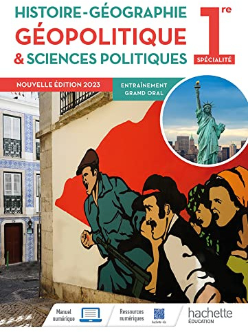 Histoire-Géographie, Géopolitique et Sciences politiques, 1re Spécialité - Livre élève - Ed. 2023