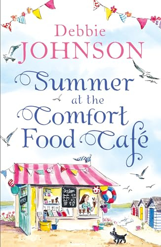 Summer at the Comfort Food Cafe: The 2016 Bestselling Summer Romance Everyone is Falling in Love with!