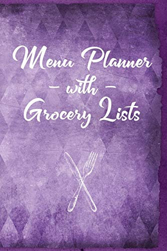 Menu Planner with Grocery Lists: Weekly Food Journal for Meal Prep (Organize My Home)