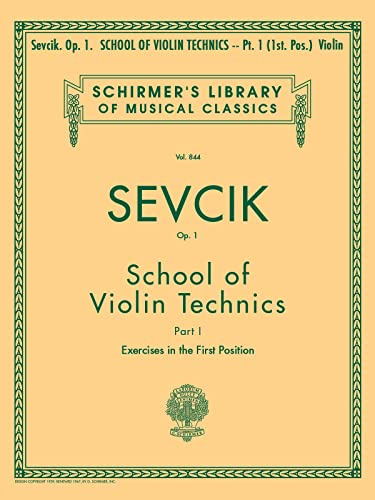 Sevcik - School of Violin Technics, Op. 1 – Book 1 | Violin Method Sheet Music | Instructional Songbook for Beginner and Intermediate Violinists | Schirmer Library of Classics Volume 844