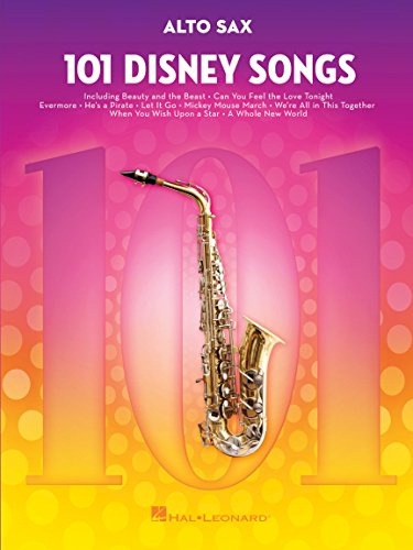 101 Disney Songs. Sassofono Contralto | Raccolta di 101 Canzoni Disney per Alto Sax | Libro di Spartiti Facili da Film e TV per Studio Esecuzione Repertorio e Tempo Libero per Fan Disney