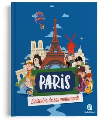 Paris l'histoire de ses monuments