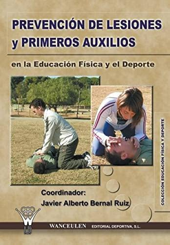 Prevencion De Lesiones Y Primeros Auxilios