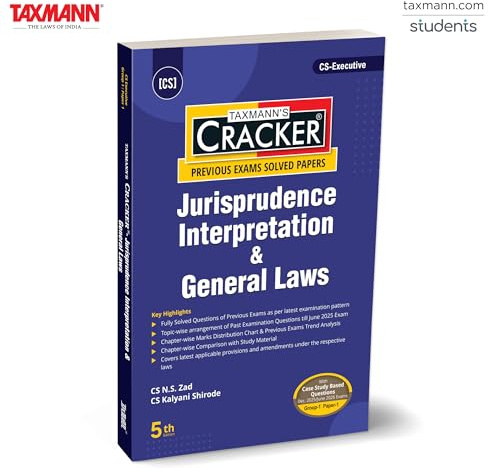 Taxmann's CRACKER for Jurisprudence Interpretation & General Laws (Paper 1 | JIGL) – Topic-wise Solved Papers—Case Studies for CS Executive | New Syllabus | Dec. 2025/June 2026 Exams