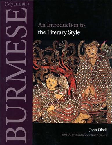 Burmese (Myanmar): An Introduction to the Literary Style (Southeast Asian Language Text)