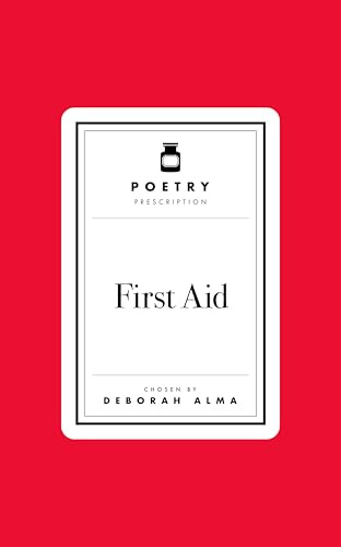 Poetry Prescription: First Aid: 3