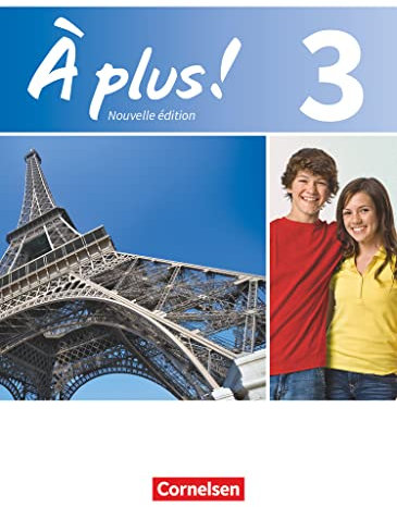 À plus ! - Französisch als 1. und 2. Fremdsprache - Ausgabe 2012 - Band 3: Schulbuch - Kartoniert