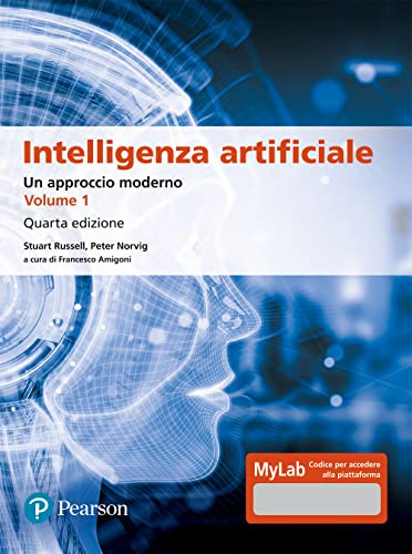 Intelligenza artificiale. Un approccio moderno. Ediz. mylab (Vol.)