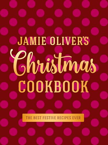 Jamie Oliver's Christmas Cookbook