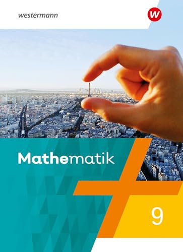 Mathematik - Ausgabe 2021: Schulbuch 9 (Mathematik: Ausgabe 2021 für Rheinland-Pfalz, Saarland und Baden-Württemberg)