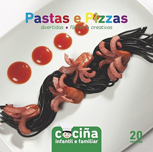 Pastas e Pizzas (Cociña infantil e familiar)