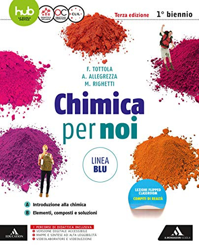 Chimica per noi. Linea blu. Per le Scuole superiori. Con e-book. Con espansione online (Vol. A-B)