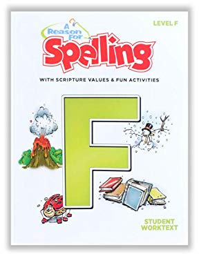 6th Grade Spelling Student Workbook Level F by A Reason For - Sixth Graders Practice Workbooks for Words, Vocabulary & Comprehension Skills - Kids Help Books for Homeschool, Classroom, & Home