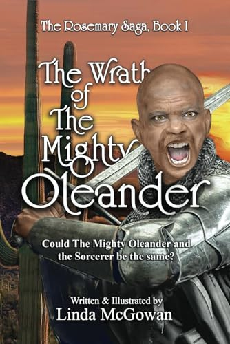 The Wrath of The Mighty Oleander (The Rosemary Saga)