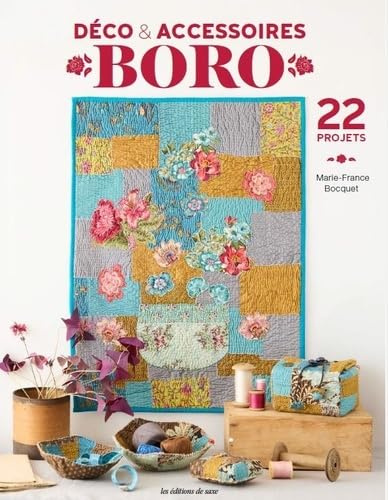 Déco et accessoires Boro: 22 projets
