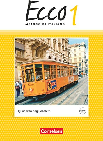 Ecco / Band 1 - Arbeitsheft mit Audio-Materialien: Arbeitsheft mit Audios online (Ecco, Italienisch als 3. Fremdsprache - Ausgabe 2015, Band 1)