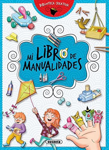 Mi libro de manualidades (Biblioteca creativa)
