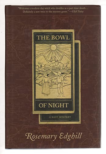 The Bowl of Night: A Bast Mystery