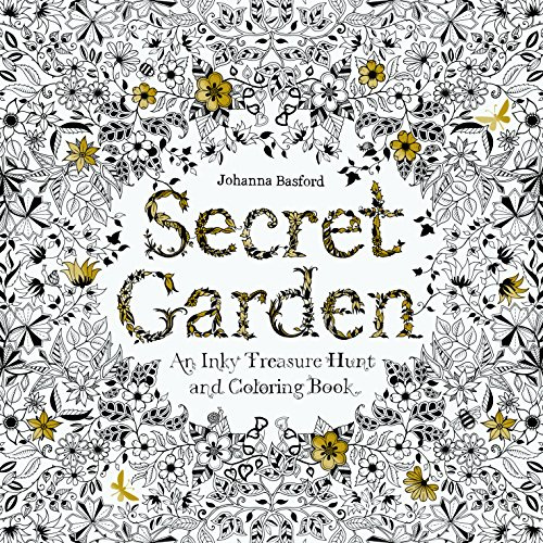 Secret Garden: An Inky Treasure Hunt and Colouring Book: 1 - Cover May Vary