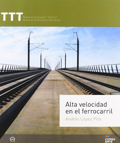 Alta velocidad en el ferrocarril: 17 (TTT)