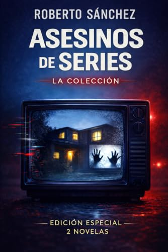 Asesinos de series: La colección: Las dos primeras novelas de Velasco y Benítez (Thriller)